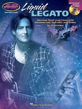 Liquid Legato: Develop Fluid Lead Lines with Hammer-Ons, Pull-Offs, and Slides 'With CD (Audio)', Paperback/Allen Hinds