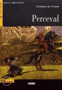 Lire et s'entrainer. Perceval + CD/Chretien de Troyes