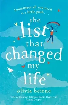 List That Changed My Life. the uplifting bestseller that will make you weep with laughter!, Paperback/Olivia Beirne