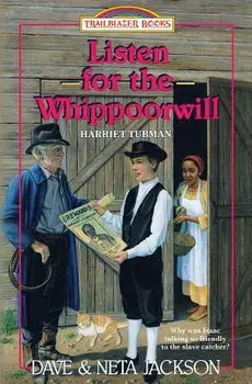 Listen for the Whippoorwill: Introducing Harriet Tubman, Paperback/Dave Jackson