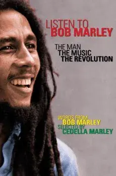 Listen to Bob Marley: The Man, the Music, the Revolution, Paperback/Bob Marley