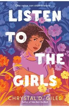 Listen to the Girls - Chrystal D. Giles