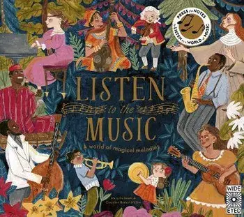 Listen to the Music. A world of magical melodies, Hardback/Mary Richards