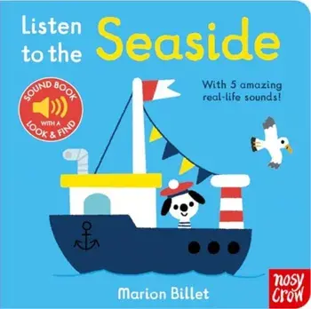 Listen to the Seaside. Re-issue, Board book/***