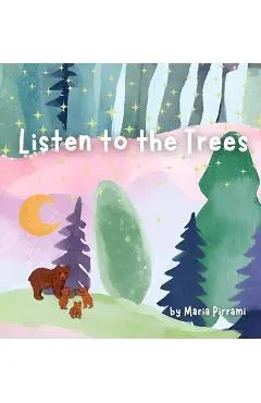 Listen to the Trees - Maria Pirrami