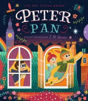 Lit for Little Hands: Peter Pan/Brooke Jorden