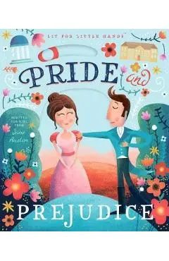 Lit for Little Hands: Pride and Prejudice - David Miles
