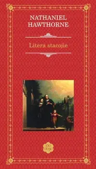 Litera stacojie/Nathaniel Hawthorne