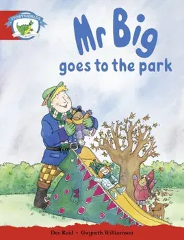 Literacy Edition Storyworlds Stage 1, Fantasy World, Mr Big Goes to the Park, Paperback/***