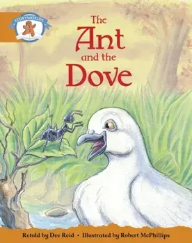Literacy Edition Storyworlds Stage 4, Once Upon A Time World, The Ant and the Dove (single), Paperback/***