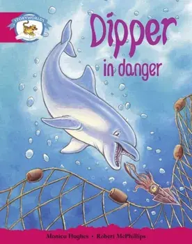 Literacy Edition Storyworlds Stage 5, Animal World, Dipper in Danger, Paperback/***