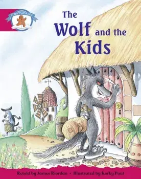 Literacy Edition Storyworlds Stage 5, Once Upon A Time World, The Wolf and the Kids, Paperback/***