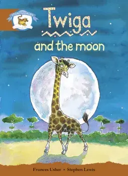 Literacy Edition Storyworlds Stage 7, Animal World, Twiga and the Moon, Paperback/***