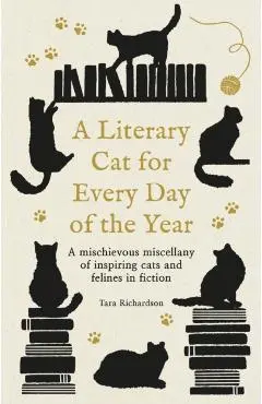Literary Cat for Every Day of the Year - Tara Richardson