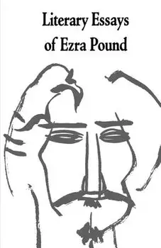 Literary Essays of Ezra Pound, Paperback/Ezra Pound