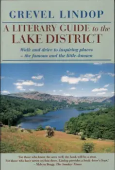 Literary Guide to the Lake District, Paperback/Grevel Lindop