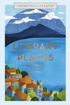 Literary Places/Sarah Baxter
