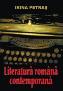 Literatura romana contemporana/Irina Petras