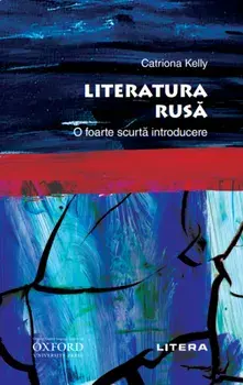 Literatura rusa. Seria O foarte scurta introducere/Catriona Kelly