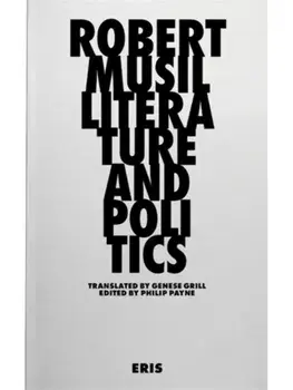 Literature and Politics. Selected Writings, New Edition, Paperback/Robert Musil