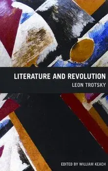 Literature and Revolution, Paperback/Leon Trotsky