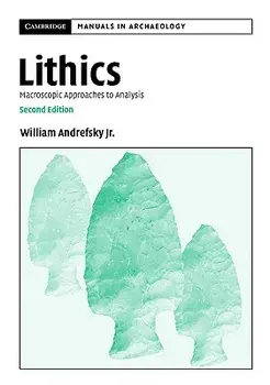 Lithics, Paperback/Jr. William Andrefsky