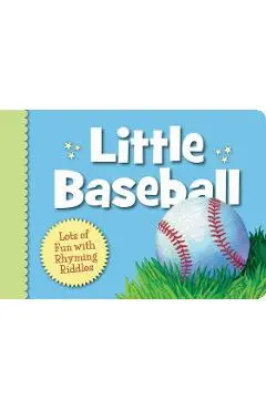 Little Baseball: Lots of Fun with Rhyming Riddles - Brad Herzog