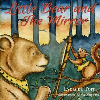 Little Bear and the Mirror, Paperback/Lydia Du Du Toit
