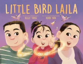 Little Bird Laila, Hardback/Kelly Yang