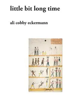 Little Bit Long Time, Paperback/Ali Cobby Eckermann