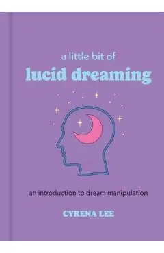 Little Bit of Lucid Dreaming - Cyrena Lee