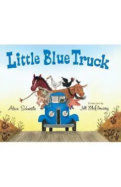 Little Blue Truck - Alice Schertle