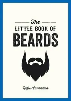 Little Book of Beards, Paperback/Rufus Cavendish