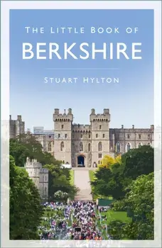 Little Book of Berkshire, Paperback/Stuart Hylton
