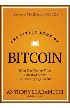 Little Book of Bitcoin - Anthony (skybridge Capital) Scaramucci
