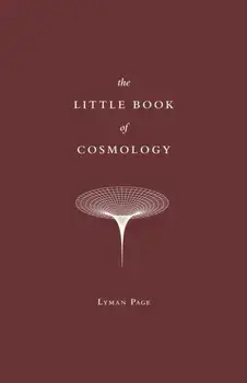 Little Book of Cosmology, Hardback/Lyman Page