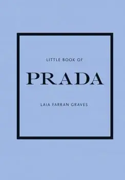 Little Book of Prada, Hardback/Laia Farran Graves