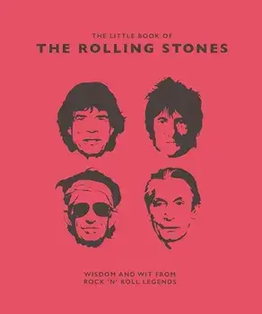 Little Book of the Rolling Stones: Wisdom and Wit from Rock 'n' Roll Legends, Hardcover/Malcolm Croft