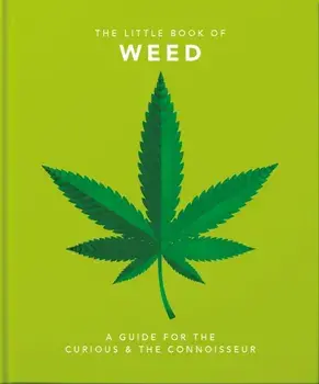 Little Book of Weed. Smoke it up, Hardback/***