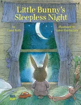 Little Bunny's Sleepless Night, Hardback/Valeri Gorbachev