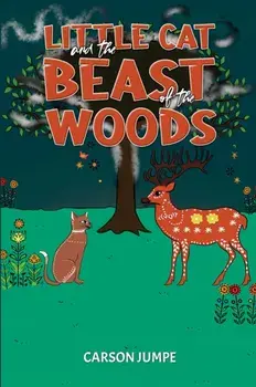 Little Cat and the Beast of the Woods, Paperback/Carson Jumpe