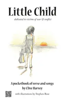 Little Child. A pocketbook of verse and songs, Hardback/Clive Harvey