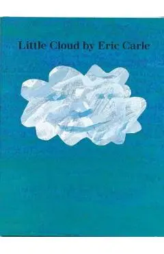 Little Cloud - Eric Carle