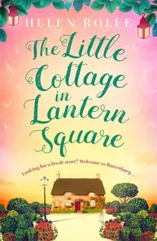Little Cottage in Lantern Square, Paperback/Helen Rolfe