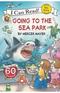 Little Critter: Going to the Sea Park - Mercer Mayer