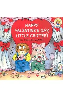 Little Critter: Happy Valentine's Day, Little Critter! - Mercer Mayer