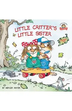 Little Critter's Little Sister: 2-Books-In-1 - Mercer Mayer