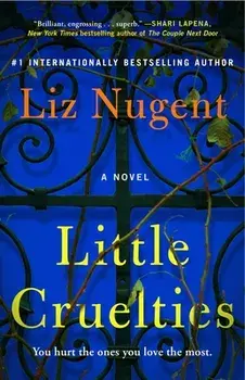 Little Cruelties, Paperback/Liz Nugent