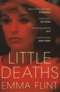 Little Deaths, Paperback/Emma Flint
