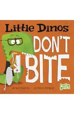 Little Dinos Don't Bite - Michael Dahl
